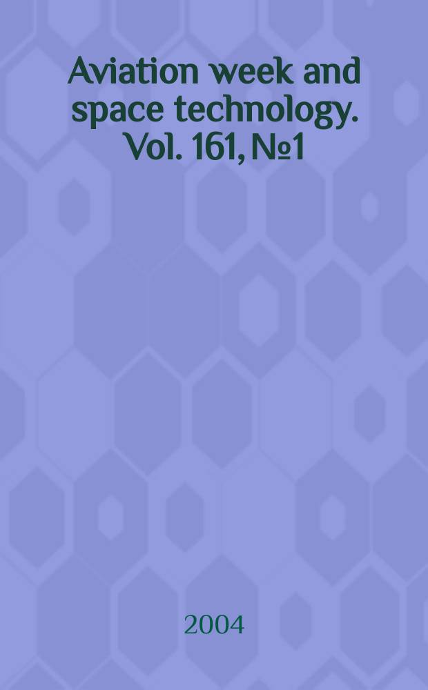Aviation week and space technology. Vol. 161, № 1