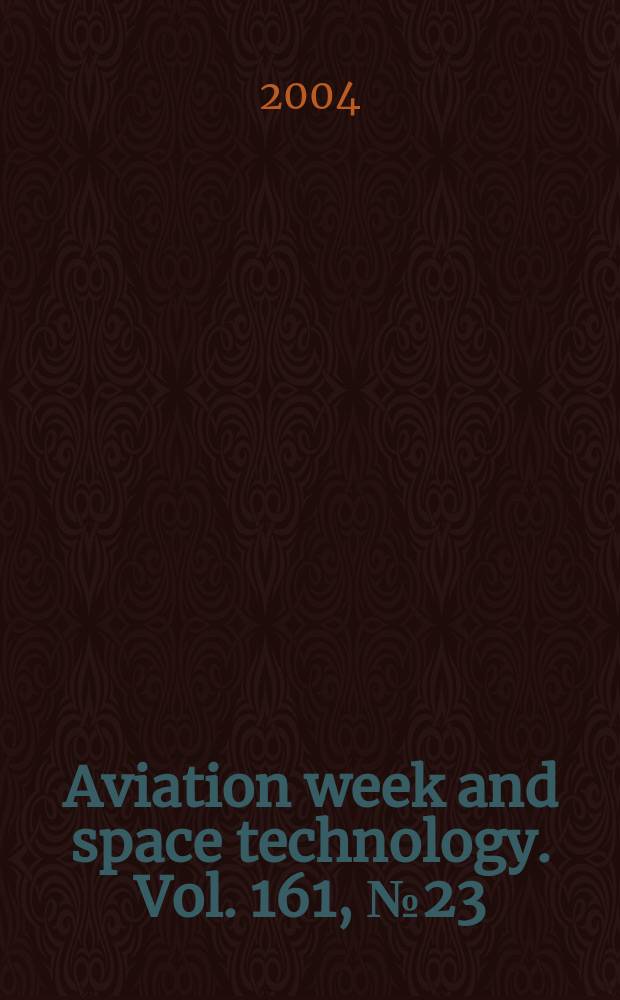 Aviation week and space technology. Vol. 161, № 23
