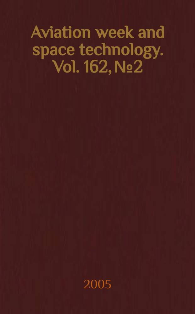 Aviation week and space technology. Vol. 162, № 2