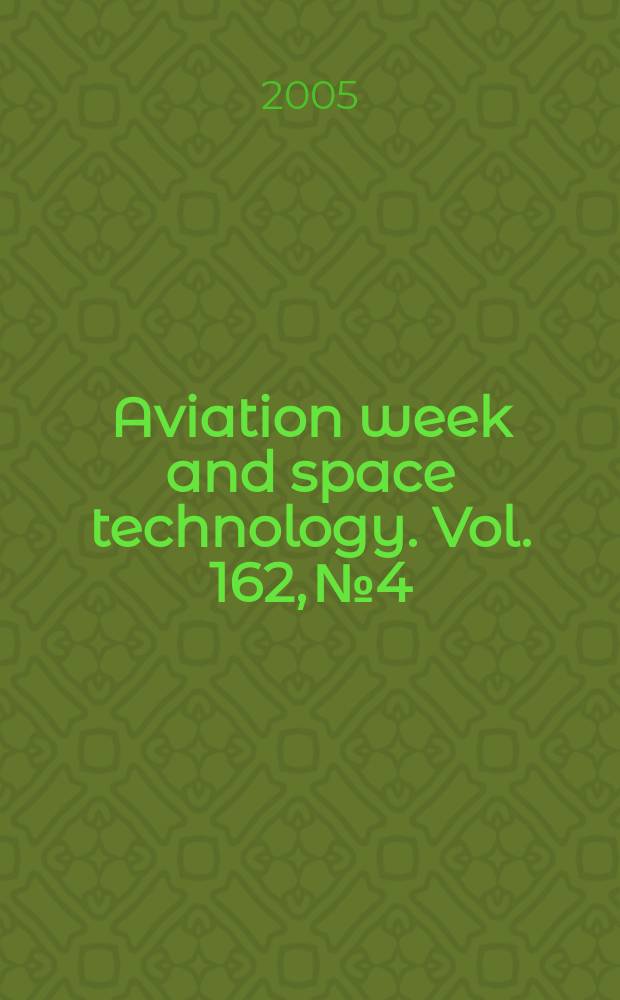 Aviation week and space technology. Vol. 162, № 4