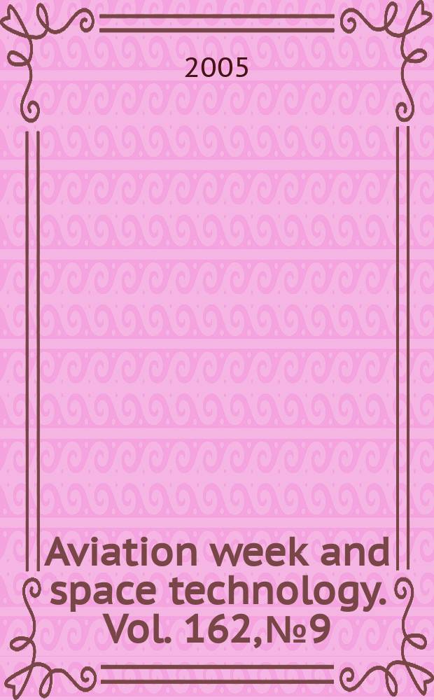 Aviation week and space technology. Vol. 162, № 9