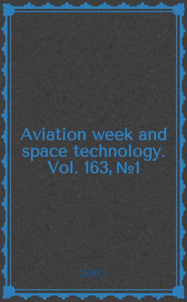 Aviation week and space technology. Vol. 163, № 1