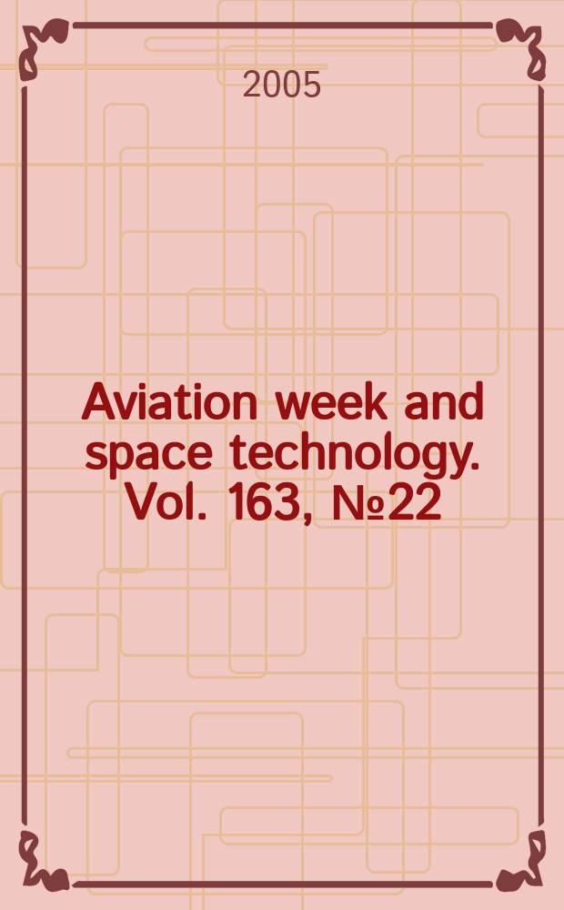 Aviation week and space technology. Vol. 163, № 22