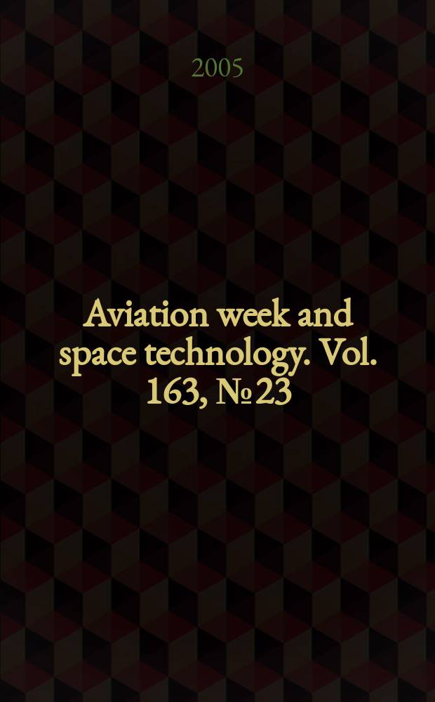 Aviation week and space technology. Vol. 163, № 23