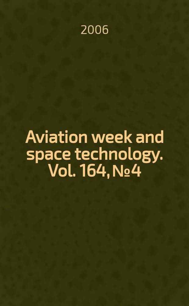 Aviation week and space technology. Vol. 164, № 4