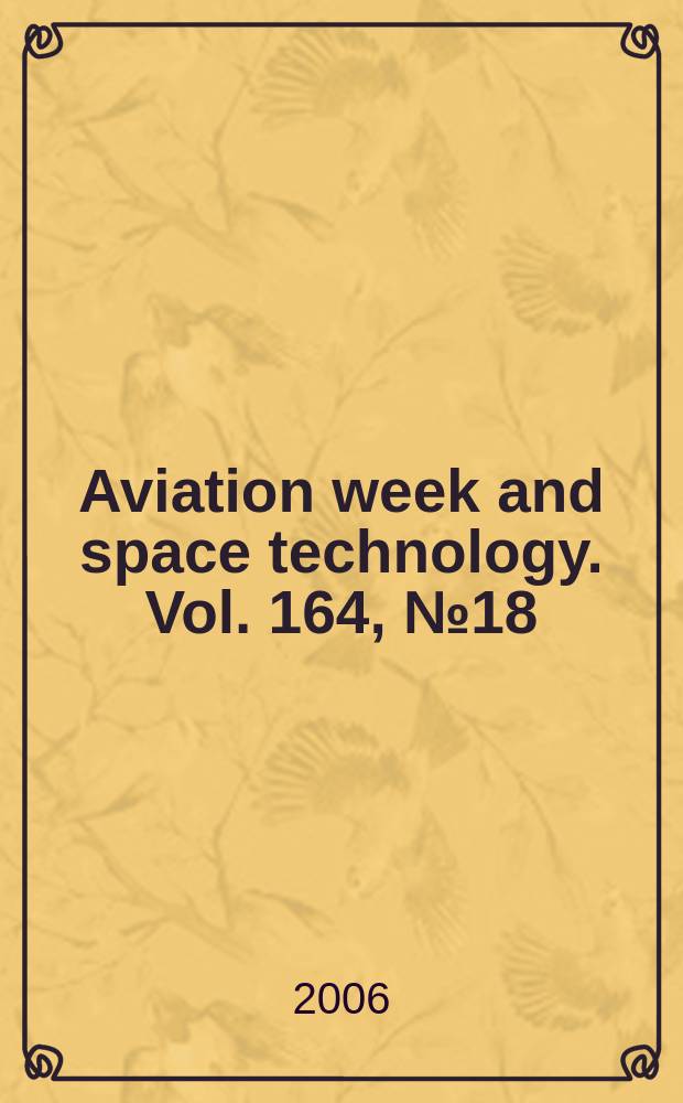 Aviation week and space technology. Vol. 164, № 18