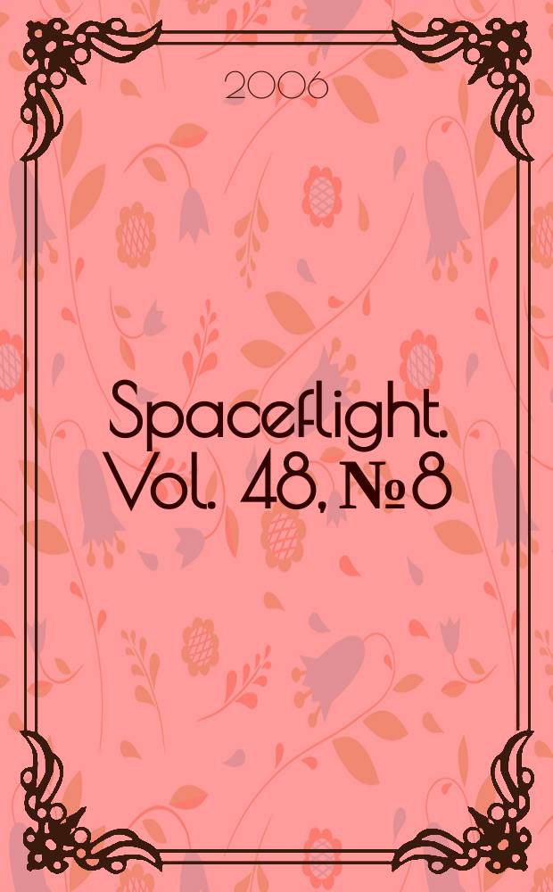 Spaceflight. Vol. 48, № 8