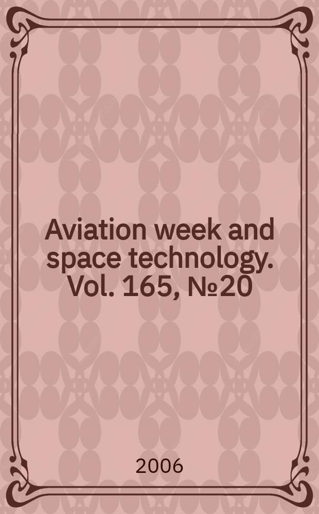 Aviation week and space technology. Vol. 165, № 20
