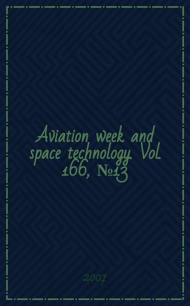 Aviation week and space technology. Vol. 166, № 13