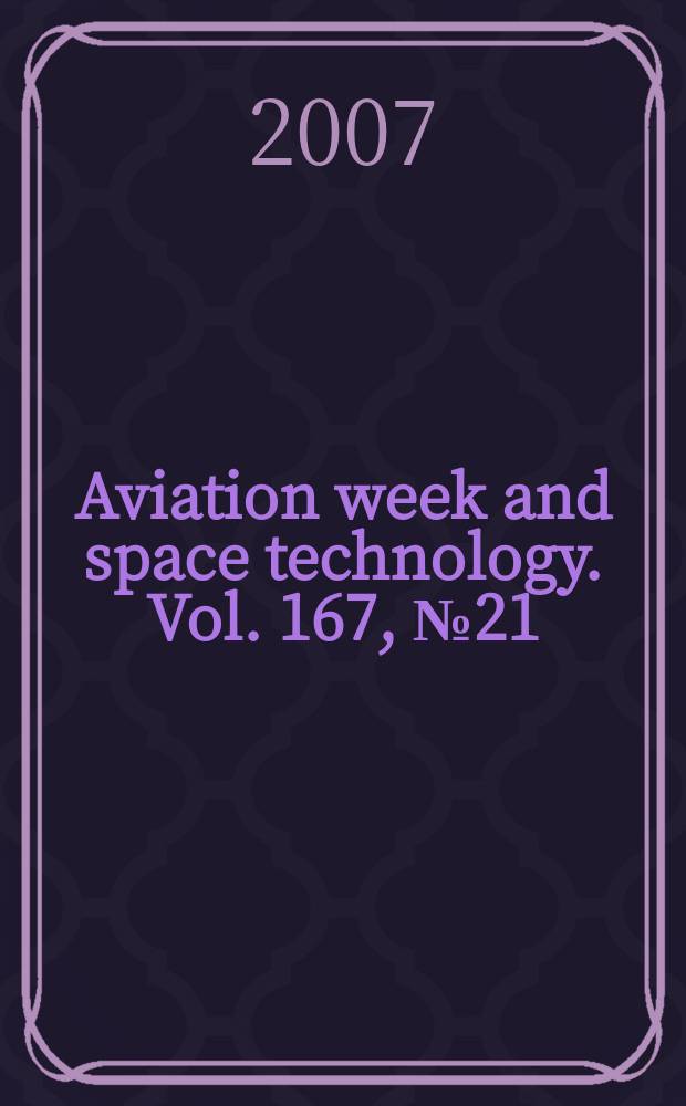 Aviation week and space technology. Vol. 167, № 21