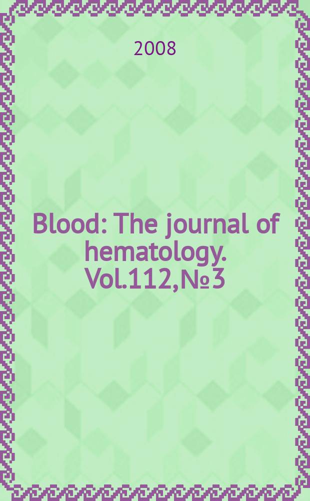 Blood : The journal of hematology. Vol.112, № 3