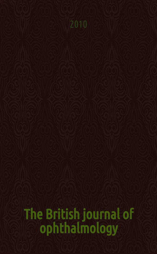 The British journal of ophthalmology : Incorporating The r. London ophthalmic hospital reports, The Ophthalmic review and The ophthalmoscope. Vol. 94, № 5