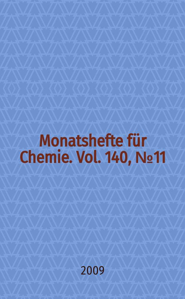 Monatshefte für Chemie. Vol. 140, № 11