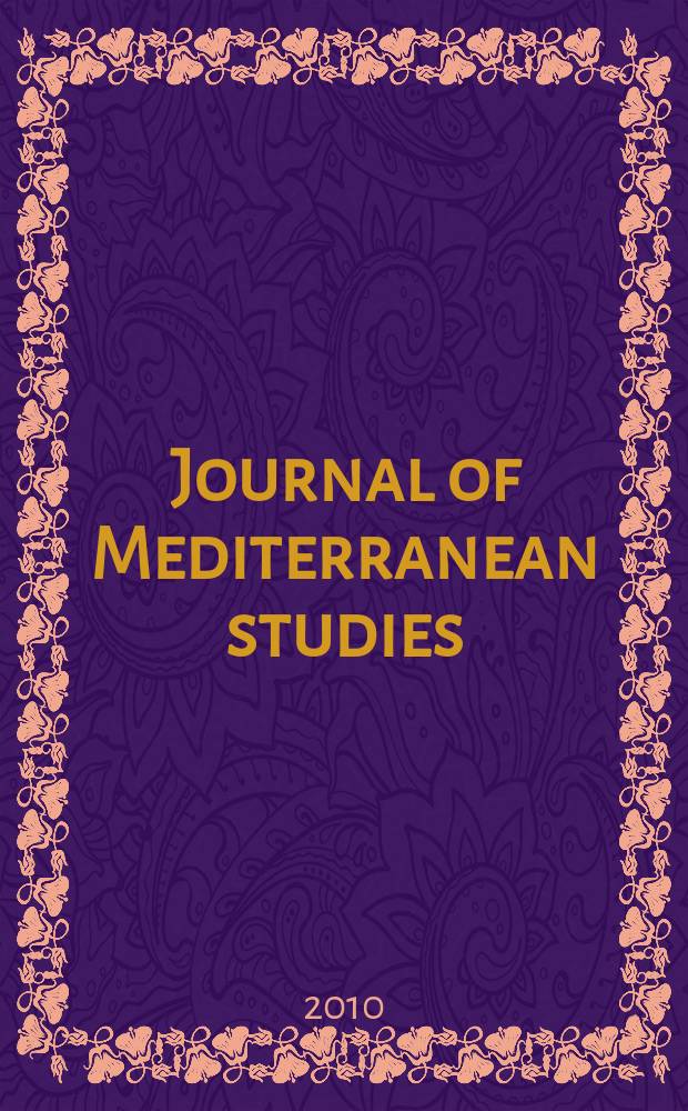 Journal of Mediterranean studies : History, culture and society in the Mediterranean world. Vol. 18, № 2