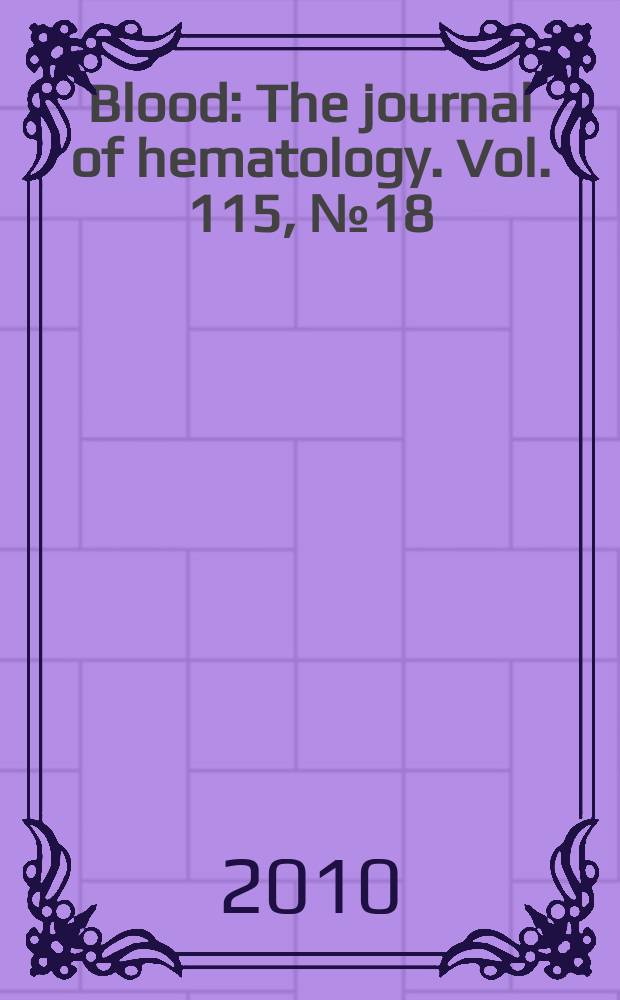 Blood : The journal of hematology. Vol. 115, № 18