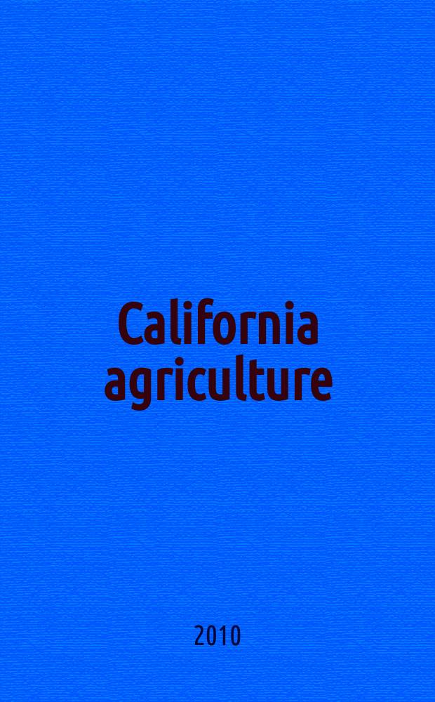 California agriculture : Reports of progress in research by the California agricultural experiment station. Vol. 64, № 1