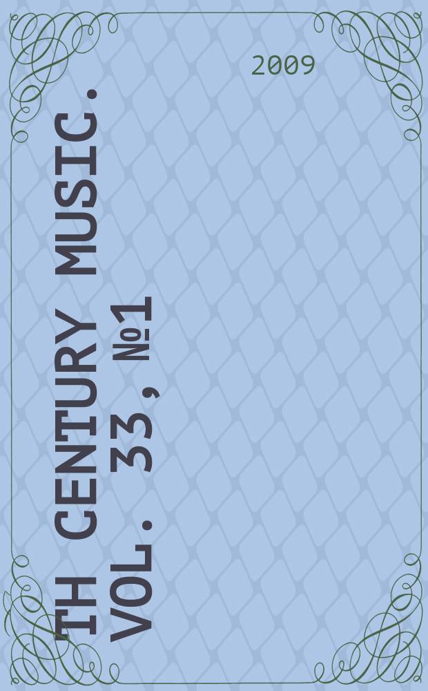 19th Century music. Vol. 33, № 1