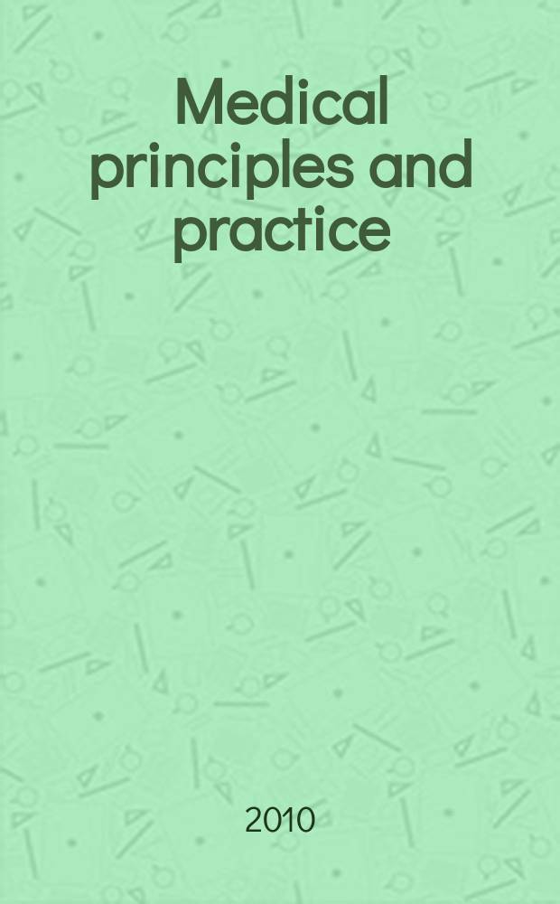 Medical principles and practice : International journal of the Kuwait university Health science centre. Vol. 19, № 3