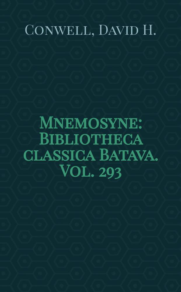 Mnemosyne : Bibliotheca classica Batava. Vol. 293 : Connecting a sity to the sea = Соединяющие город с морем