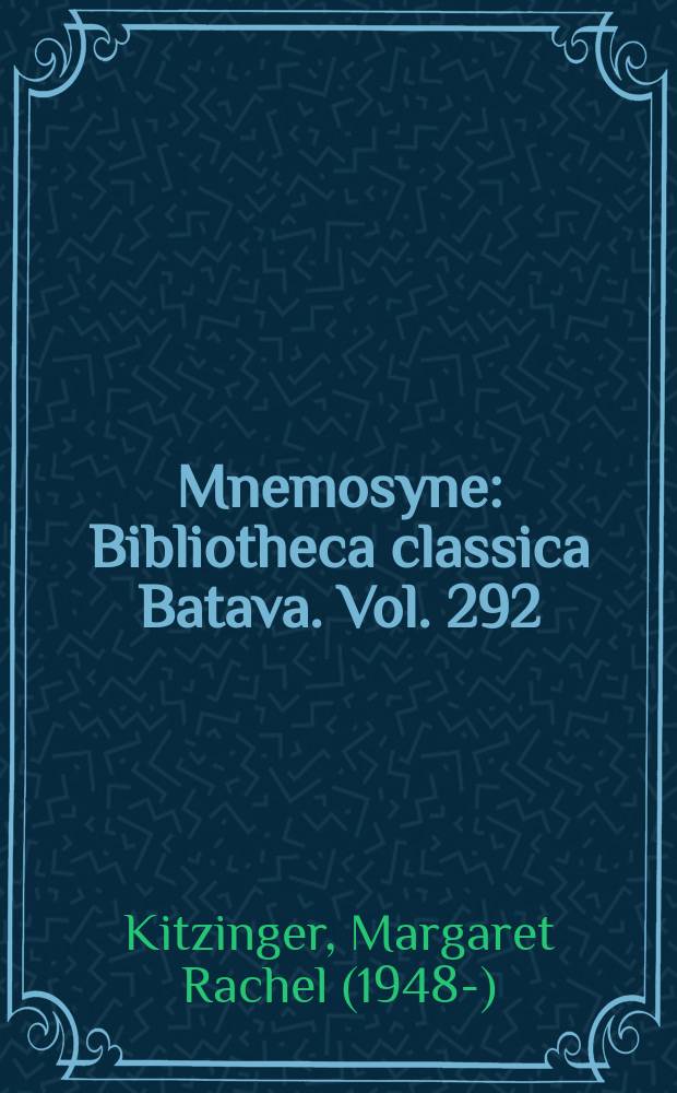Mnemosyne : Bibliotheca classica Batava. Vol. 292 : The choruses of Sophokles' Antigone and Philoktetes = Хоры в трагедиях Софокла "Антигона" и "Филоктет"