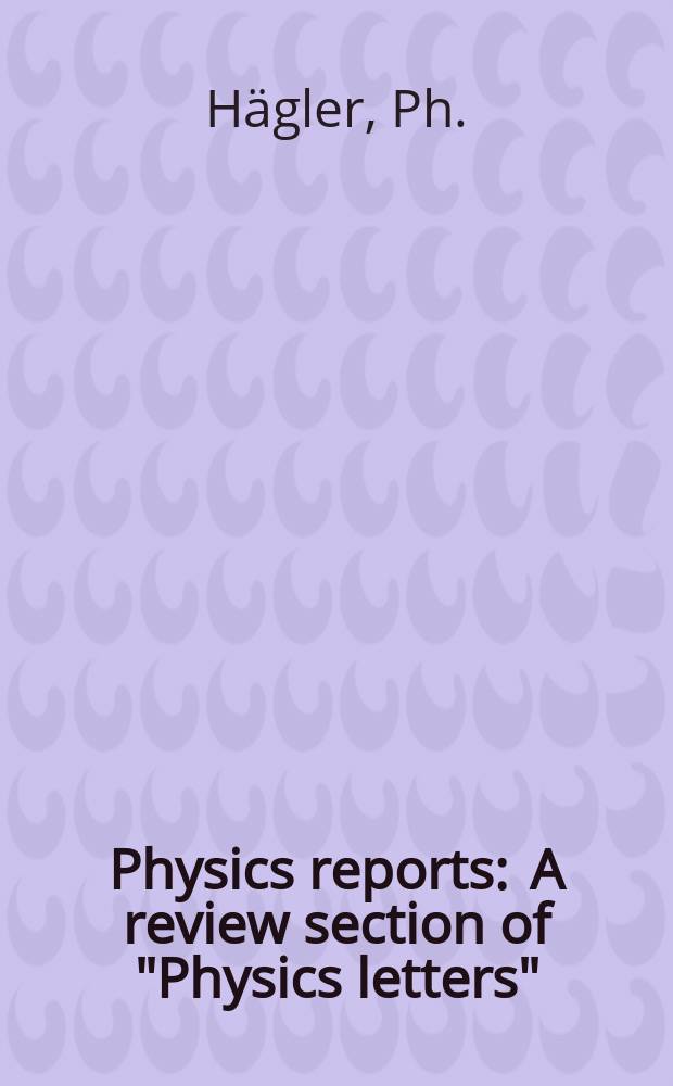Physics reports : A review section of "Physics letters" (Sect. C). Vol. 490, № 3/5 : Hadron structure from lattice quantum chromodynamics