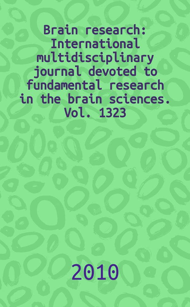 Brain research : International multidisciplinary journal devoted to fundamental research in the brain sciences. Vol. 1323