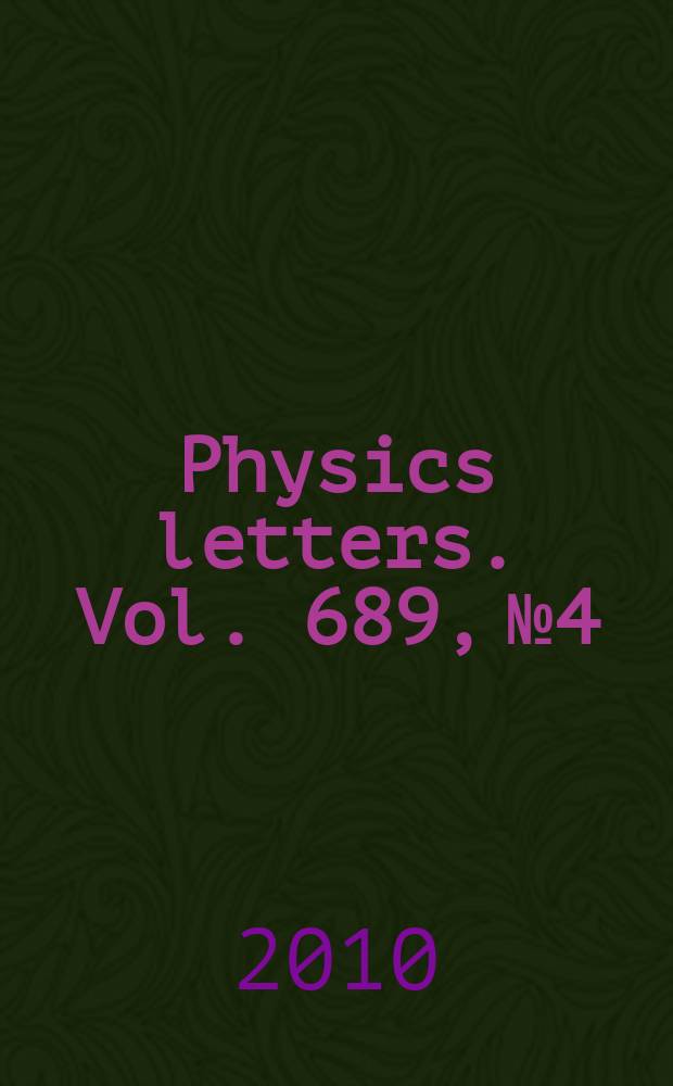 Physics letters. Vol. 689, № 4/5