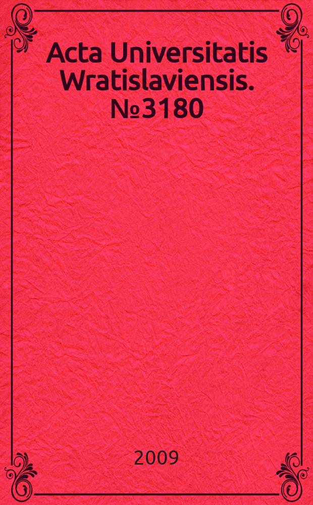 Acta Universitatis Wratislaviensis. № 3180