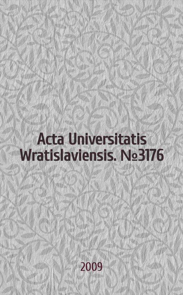 Acta Universitatis Wratislaviensis. № 3176 : Aktualne problemy prawa międzynarodowego i europejskiego