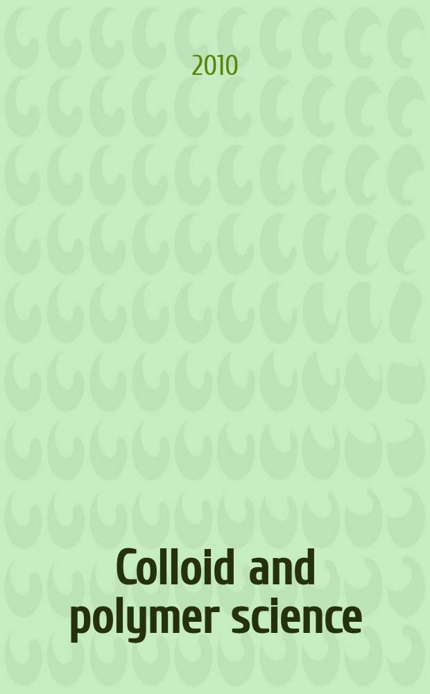 Colloid and polymer science : Offic. journal of the Kolloid-Ges. Vol. 288, № 8