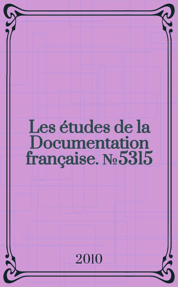Les études de la Documentation française. № 5315 : Le développement durable = Долговременное развитие