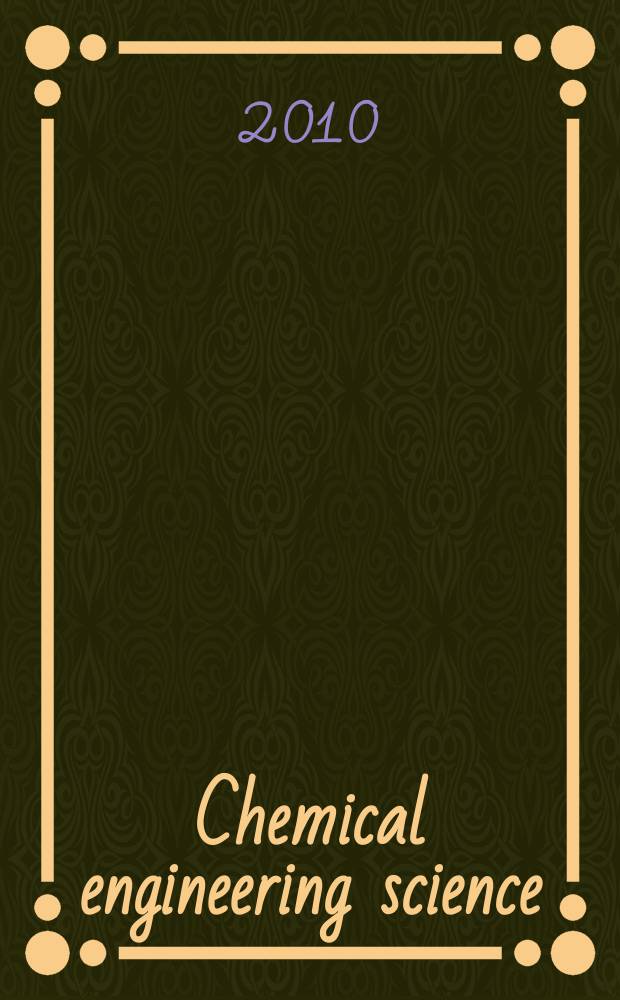 Chemical engineering science : G&eacute;nie chimique. Vol. 65, № 8