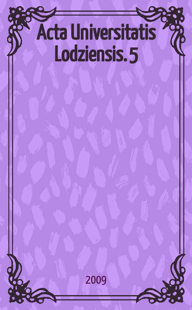 Acta Universitatis Lodziensis. 5 : Je̜zyk - kultura - historia = Язык - культура - история