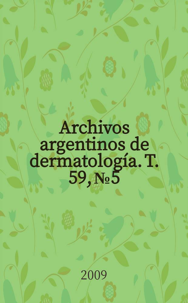 Archivos argentinos de dermatología. T. 59, № 5
