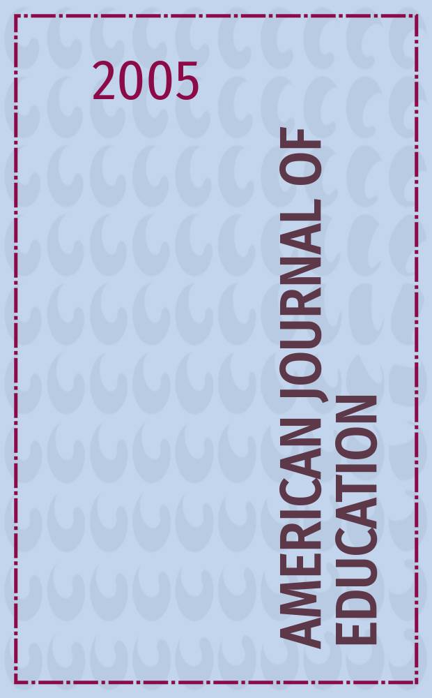 American journal of education : Formerly School review. Vol. 111, № 3