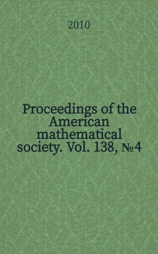 Proceedings of the American mathematical society. Vol. 138, № 4(610)
