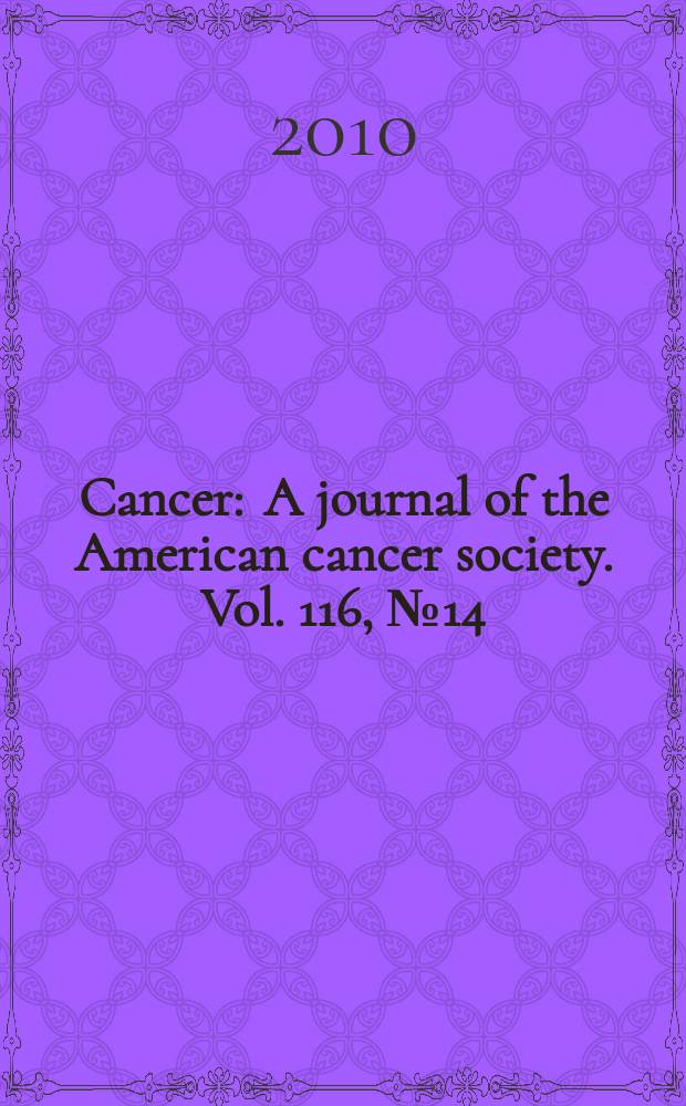 Cancer : A journal of the American cancer society. Vol. 116, № 14