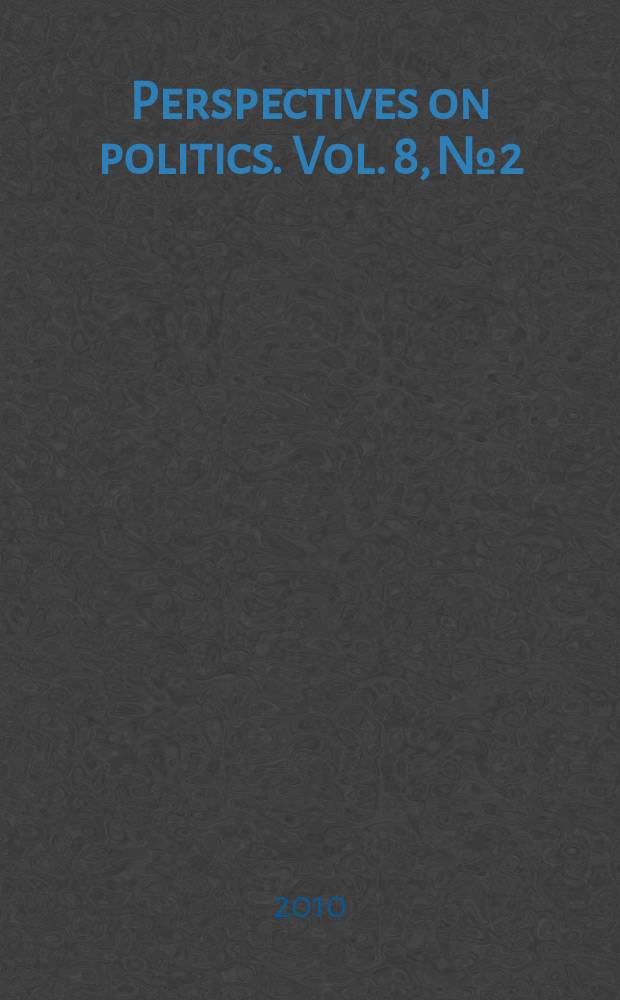 Perspectives on politics. Vol. 8, № 2