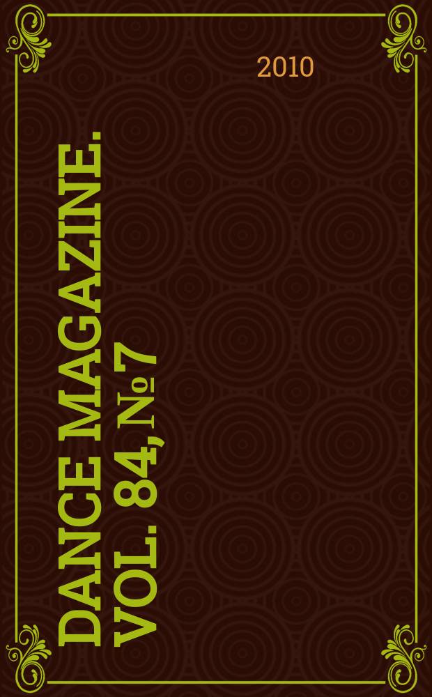 Dance magazine. Vol. 84, № 7