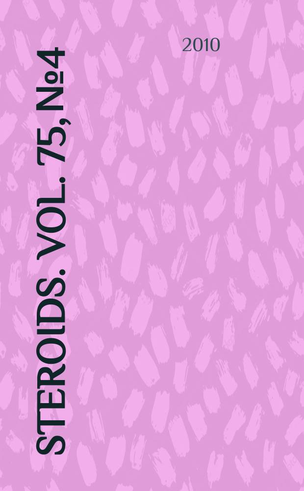 Steroids. Vol. 75, № 4/5