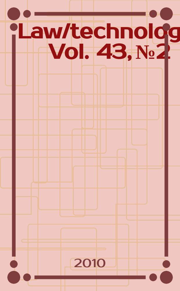 Law/technology. Vol. 43, № 2