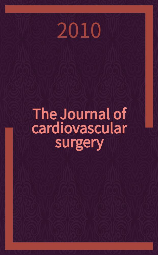 The Journal of cardiovascular surgery : Official journal of the International cardiovascular society. Vol. 51, № 2