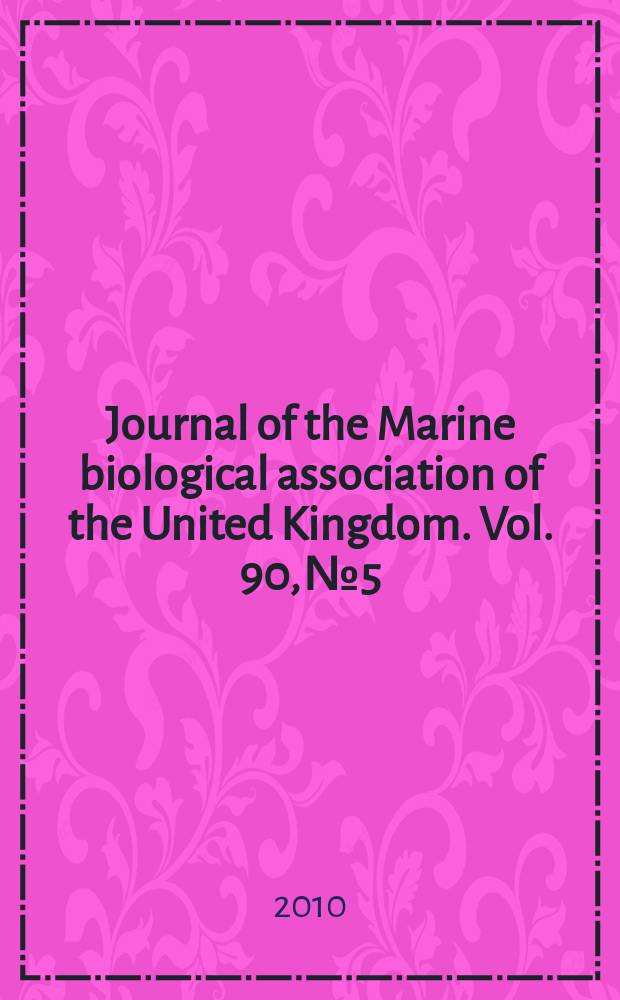 Journal of the Marine biological association of the United Kingdom. Vol. 90, № 5