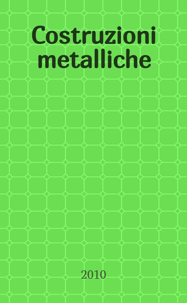 Costruzioni metalliche : Riv. bimestr. dei tecnici dell' acciaio. A. 62 2010, № 3