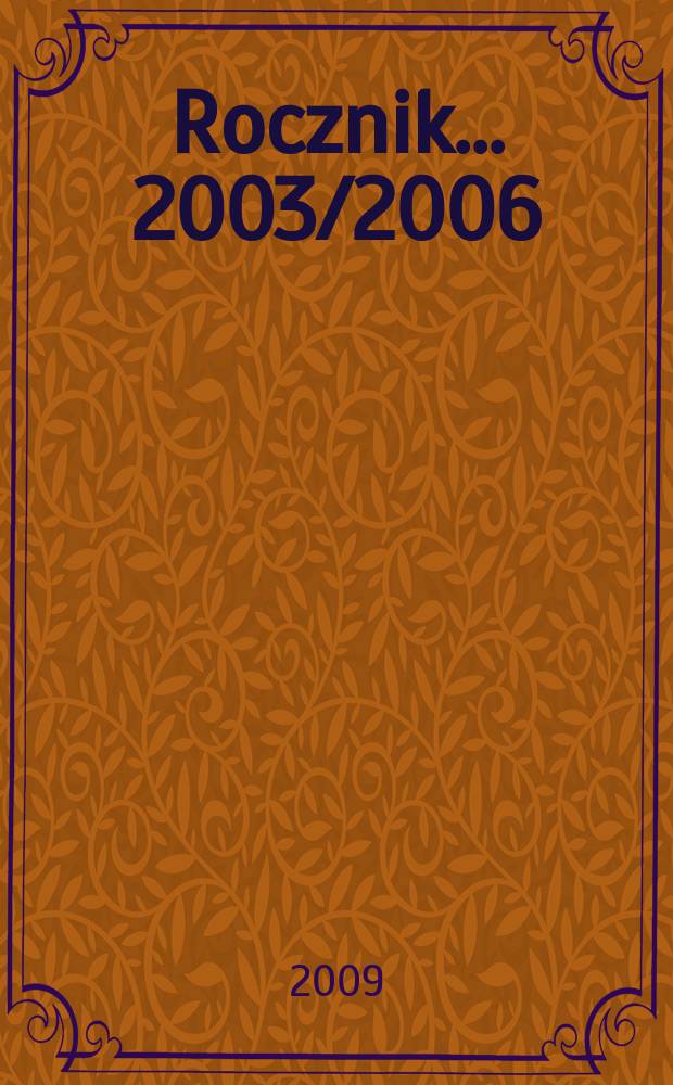 Rocznik ... 2003/2006