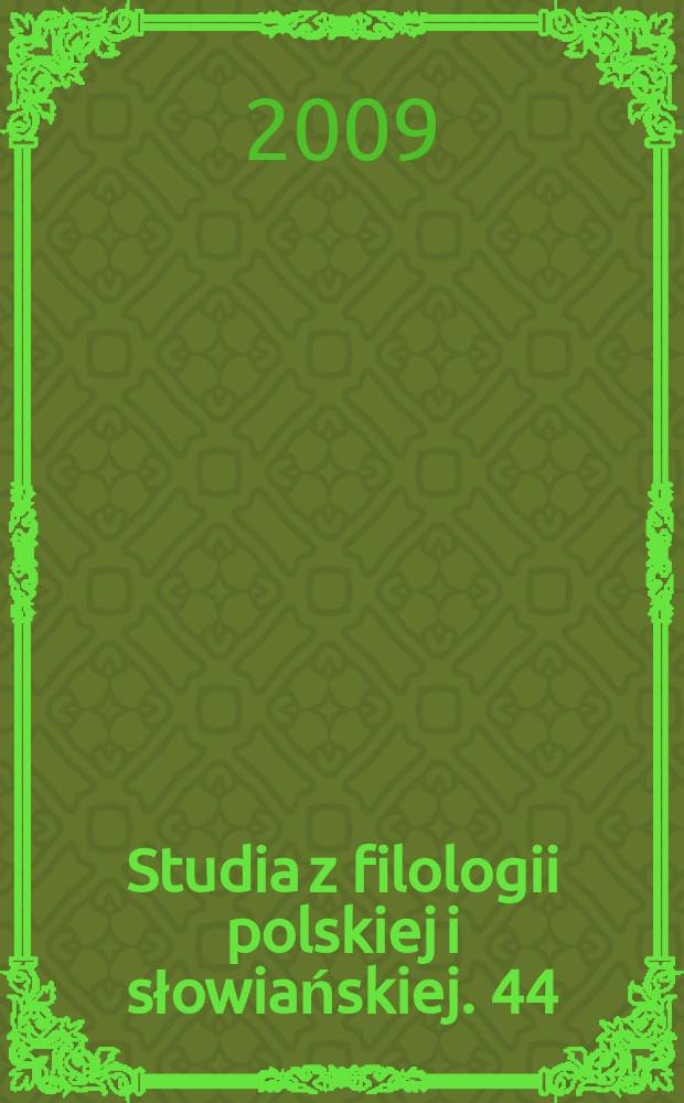 Studia z filologii polskiej i słowiańskiej. 44