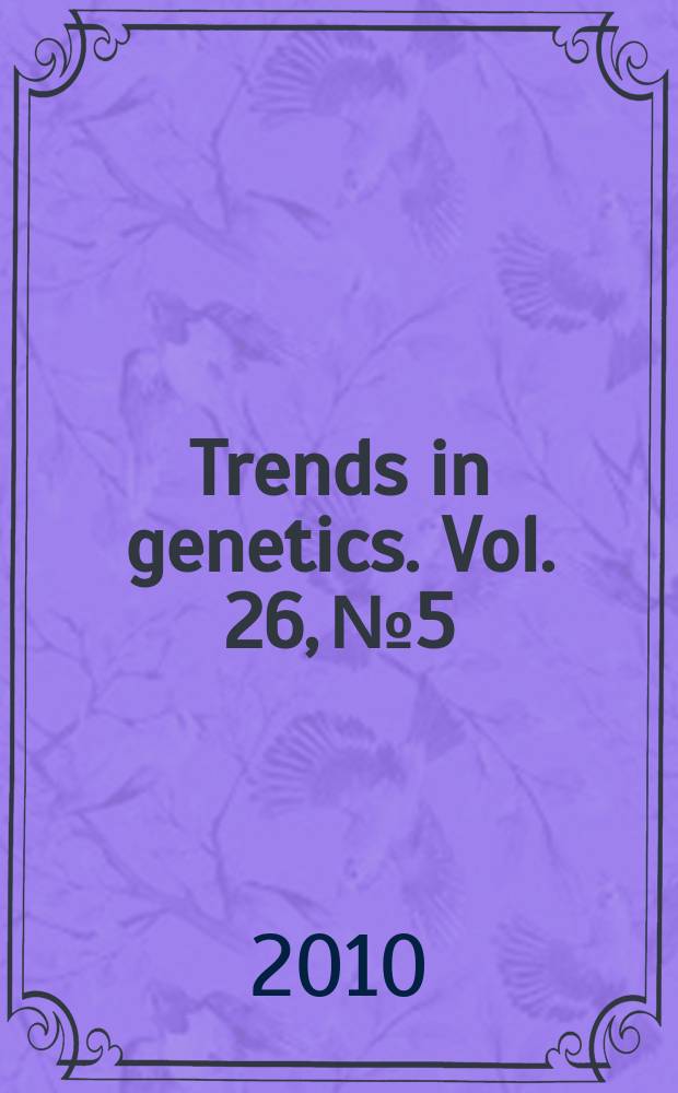 Trends in genetics. Vol. 26, № 5