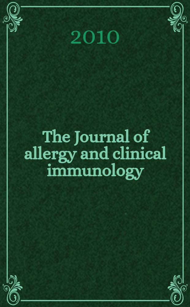 The Journal of allergy and clinical immunology : Including "Allergy abstracts" Offic. organ of Amer. acad. of allergy. Vol. 125, № 6