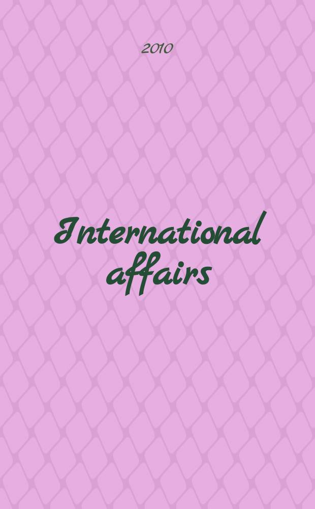International affairs : Publ. quarterly by the r. Inst. of International affairs. Vol. 86, № 4