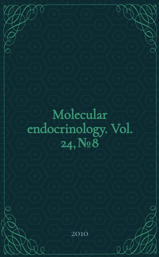 Molecular endocrinology. Vol. 24, № 8
